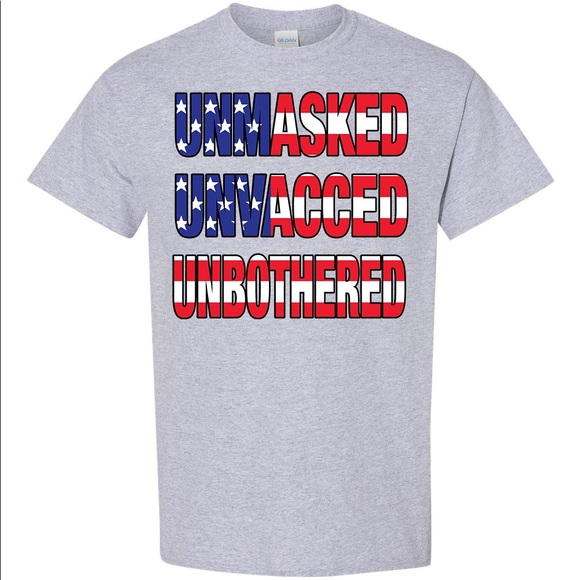 Unmasked Unvacced Unbothered T-shirt Anti-vaccine Vax Unvaxed Unvaccinated - Picture 1 of 3